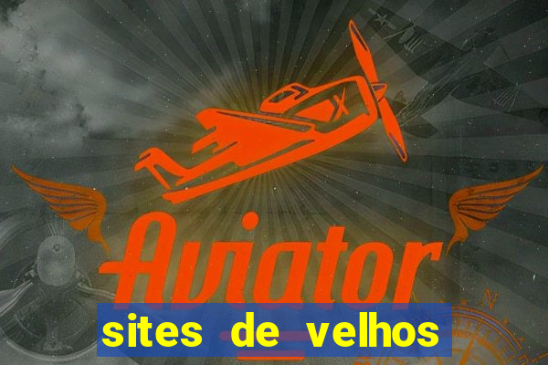 sites de velhos ricos que querem bancar